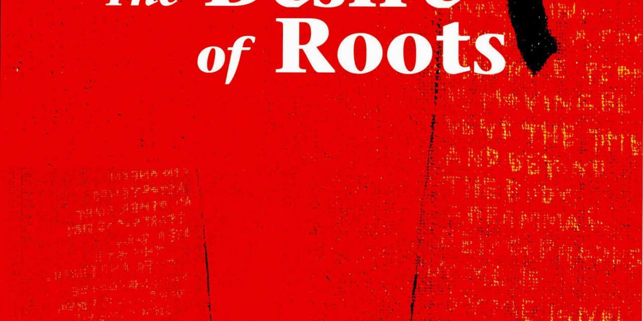 literary-review-on-robin-s-ngangoms-the-desire-of-roots