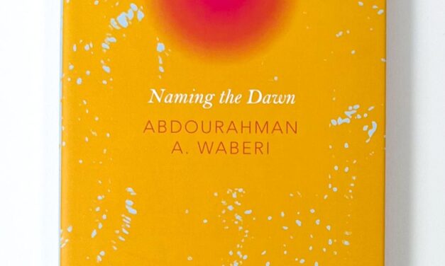 Translation as Navigation between Languages and Cultures: Critically Reading Abdourahman A. Waberi’s ‘Naming the Dawn’ translated by Nancy Naomi Carlson — Oudarjya Pramanik